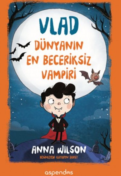 Vlad - Dünyanın En Beceriksiz Vampiri (Ciltli)