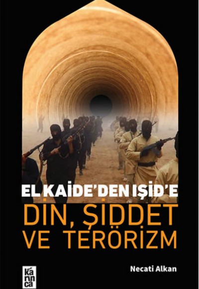 El Kaide’den Işid’e Din, Şiddet Ve Terörizm