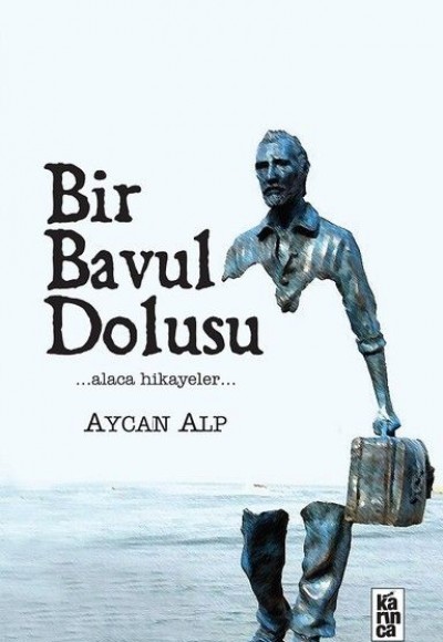 Bir Bavul Dolusu - Alaca Hikayeler