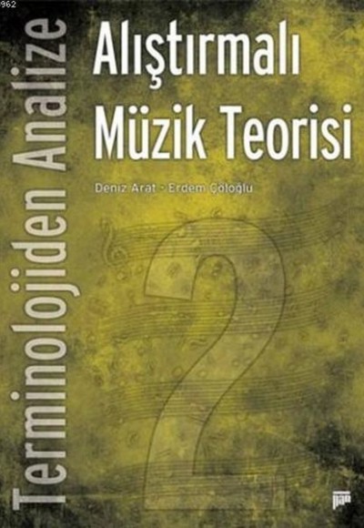 Terminolojiden Analize Alıştırmalı Müzik Teorisi 2