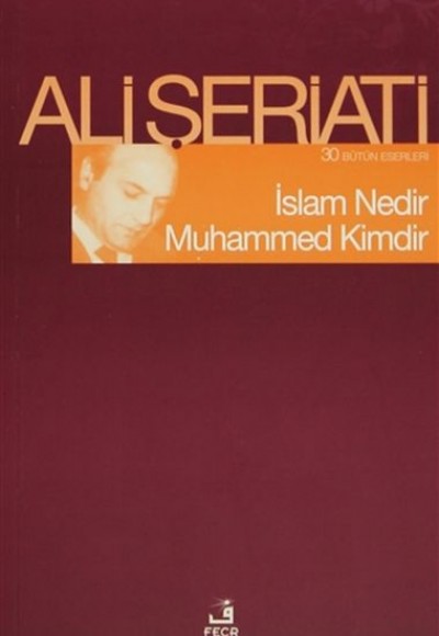 İslam Nedir Muhammed Kimdir