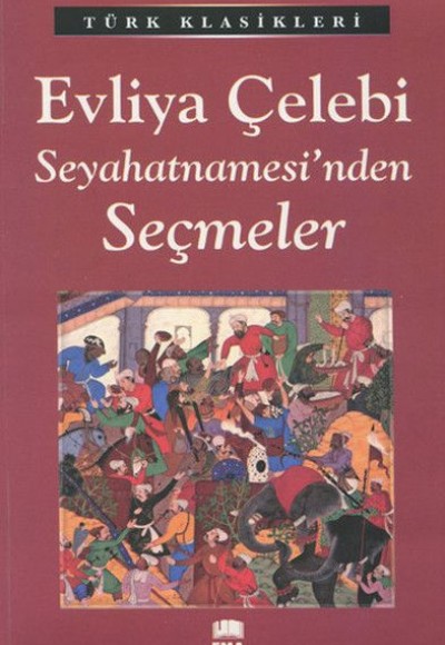 Evliya Çelebi Seyahatnamesi'nden Seçmeler