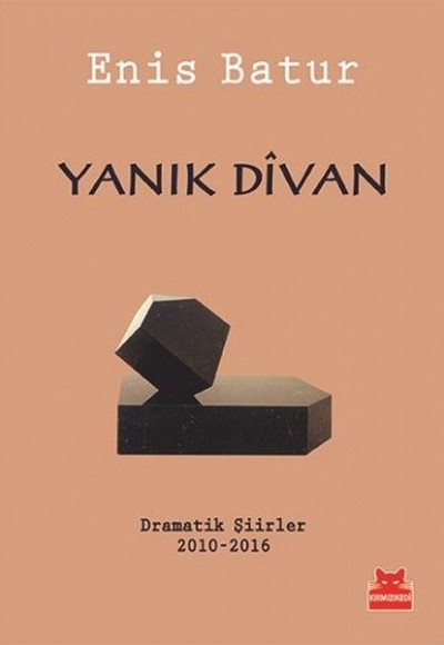 Yanık Divan - Dramatik Şiirler 2010-2016