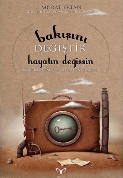 Bakışını Değiştir Hayatın Değişsin