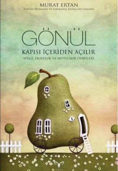 Gönül Kapısı İçeriden Açılır