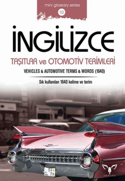 İngilizce Taşıtlar ve Otomotiv Terimleri (Mini Glossary Series 10)