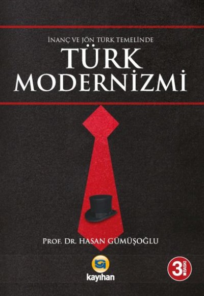 İnanç ve Jön Türk Temelinde Türk Modernizmi