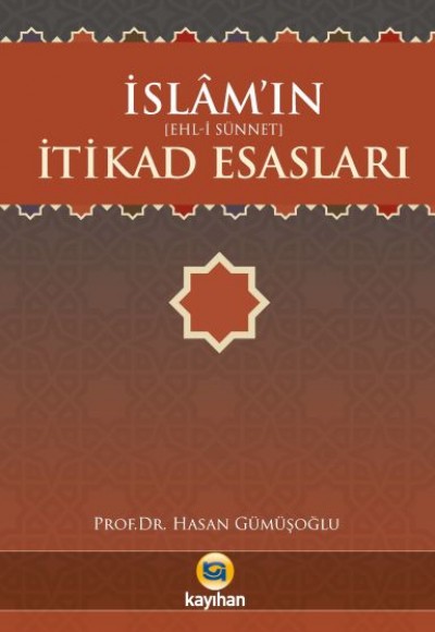 İslamın (Ehl-İ Sünnet) İtikad Esasları