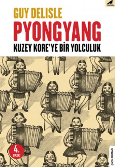 Pyongyang  Kuzey Kore’ye Bir Yolculuk