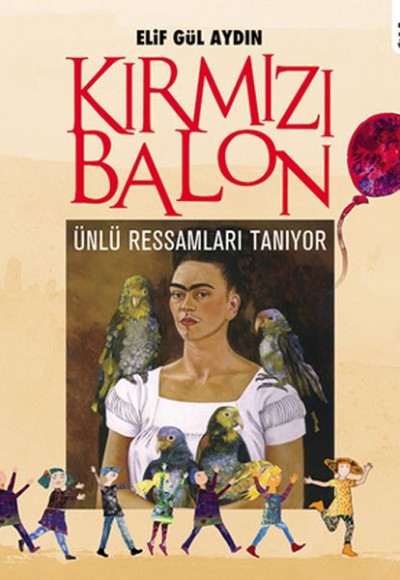 Kırmızı Balon Ünlü Ressamları Tanıyor