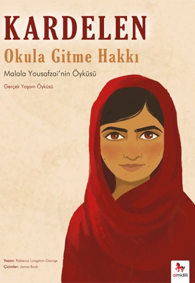 Kardelen : Okula Gitme Hakkı - Malala Yousafzai'nin Öyküsü