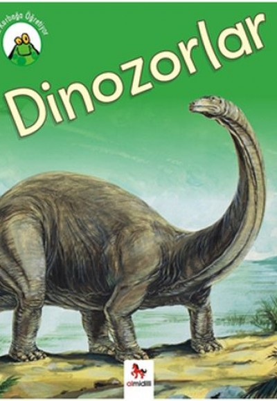 Minik Kurbağa Öğretiyor - Dinozorlar