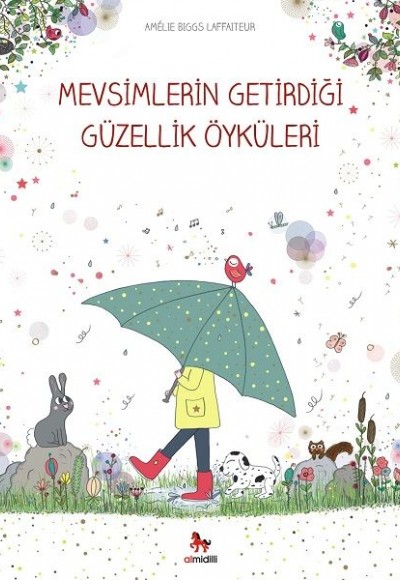 Mevsimlerin Getirdiği Güzellik Öyküleri