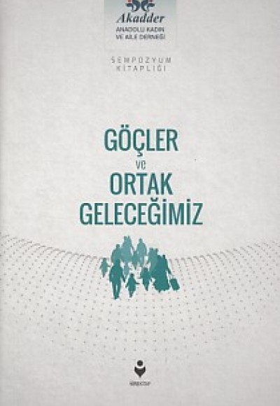 Göçler ve Ortak Geleceğimiz