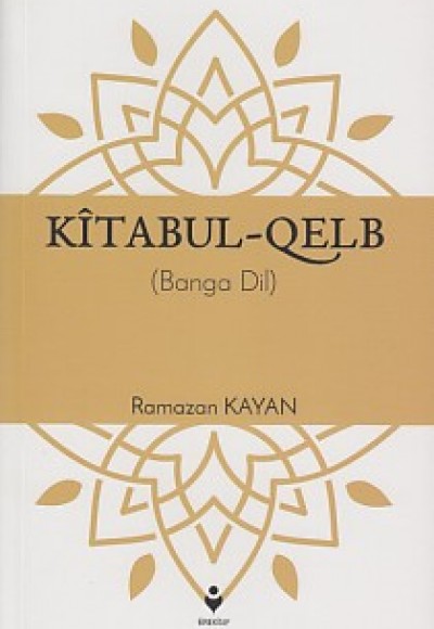 Kîtabul-Qelb - (Banga Dil)