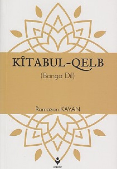 Kîtabul-Qelb - (Banga Dil)