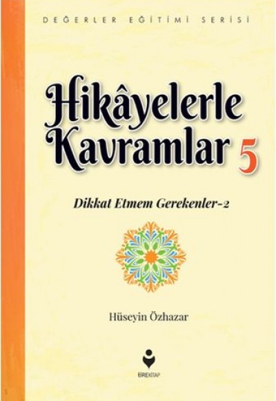 Hikayelerle Kavramlar 5 - Dikkat Etmem Gerekenler 2