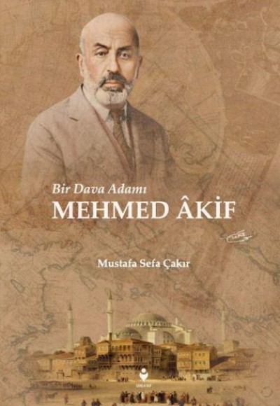 Bir Dava Adamı Mehmed Âkif