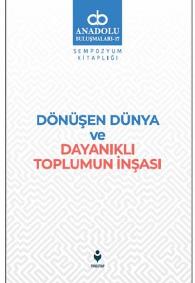 Dönüşen Dünya ve Dayanıklı Toplumun İnşası