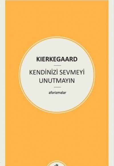 Kendinizi Sevmeyi Unutmayın