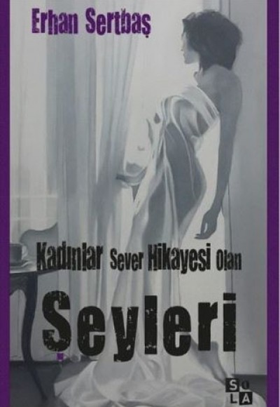 Kadınlar Sever Hikayesi Olan Şeyleri