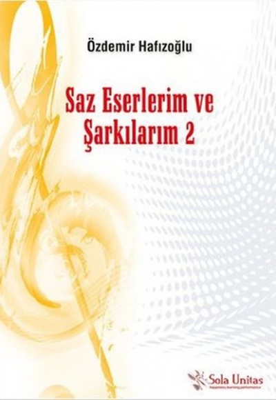 Saz Eserlerim ve Şarkılarım 2