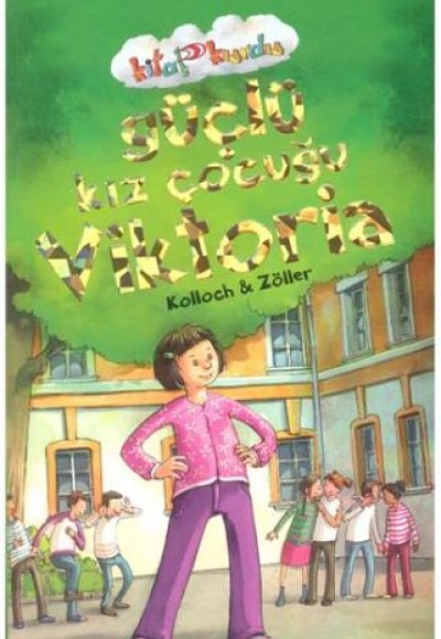 Güçlü Kız Çocuğu Viktoria - Kitap Kurdu