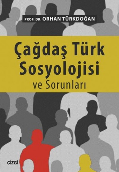 Çağdaş Türk Sosyolojisi ve Sorunları