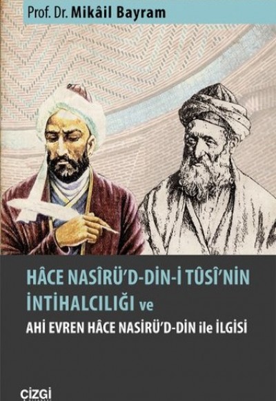 Hace Nasirüddini Tüsinin İntihalcılığı ve Ahi Evren Hace Nasirüddin ile İlgisi