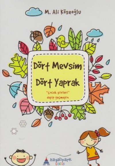 Dört Mevsim Dört Yaprak Çocuk Şiirleri