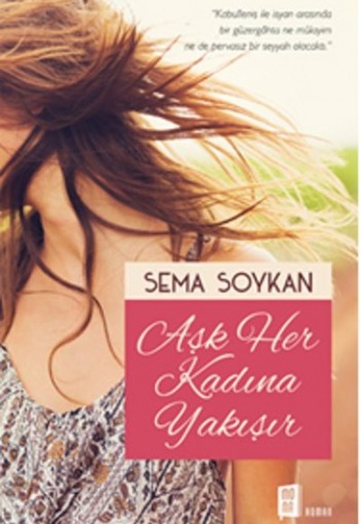 Aşk Her Kadına Yakışır