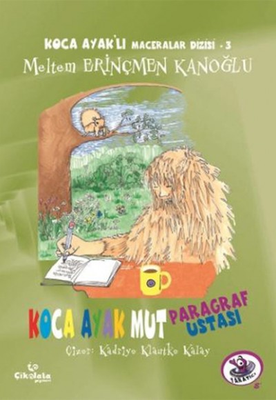 Koca Ayaklı Maceralar Dizisi 3 - Koca Ayak Mut Paragraf Ustası