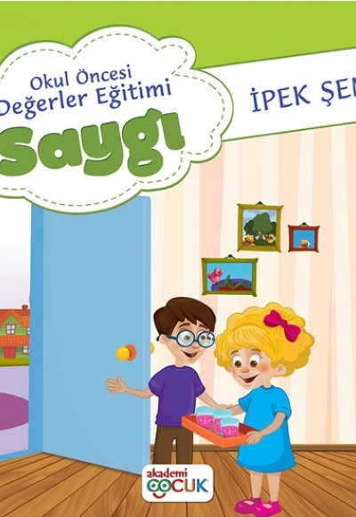 Akademi Çocuk Okul Öncesi Değerler Eğitimi Saygı