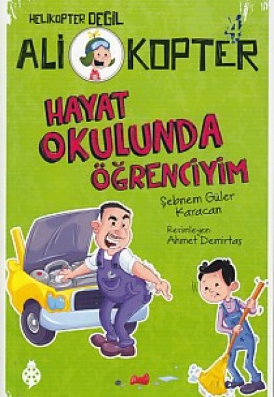 Helikopter Değil Ali kopter 4 - Hayat Okulunda Öğrenciyim