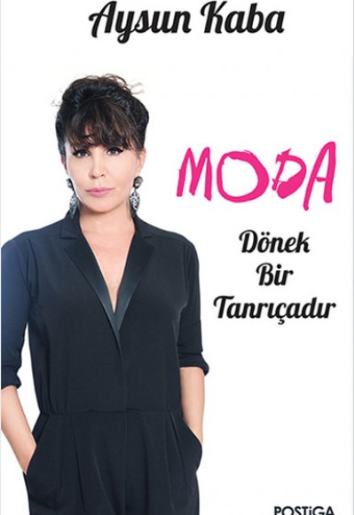 Moda Dönek Bir Tanrıçadır