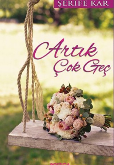 Artık Çok Geç