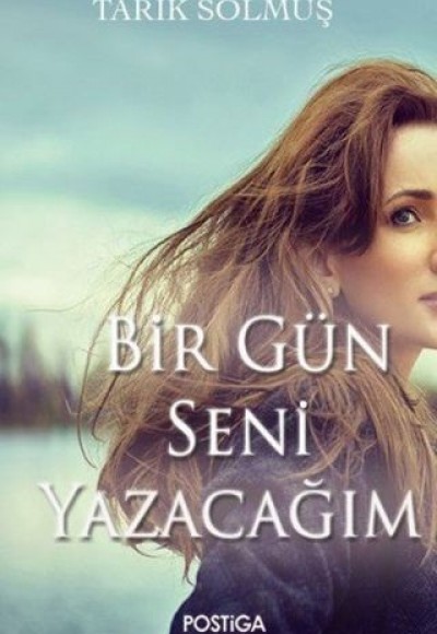 Bir Gün Seni Yazacam