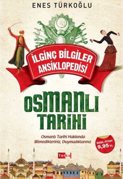 İlginç Bilgiler Ansiklopedisi - Osmanlı Tarihi