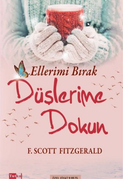 Ellerimi Bırak Düşlerime Dokun