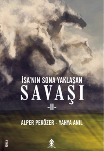 İsa'nın Sona Yaklaşan Savaşı 2