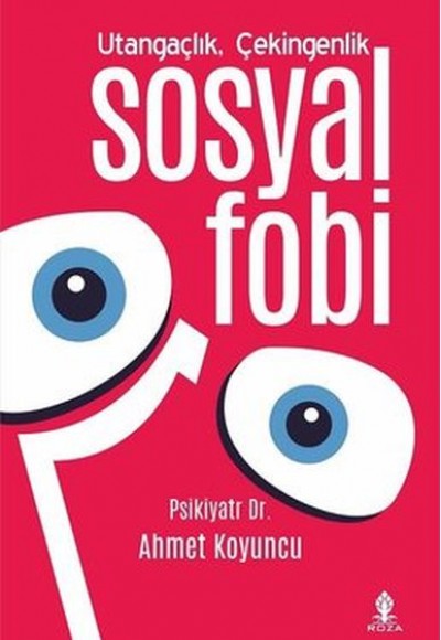 Utangaçlık Çekingenlik ve Sosyal Fobi