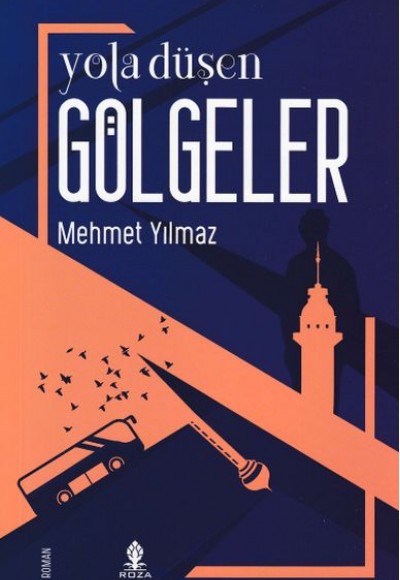 Yola Düşen Gölgeler