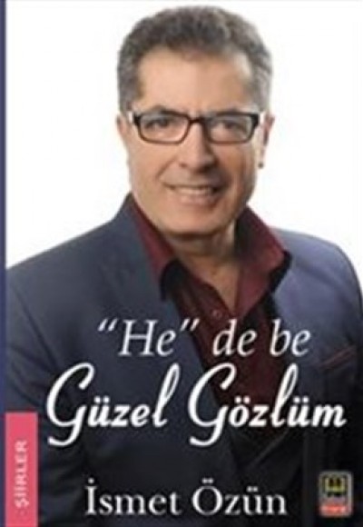 “He” De Be Güzel Gözlüm