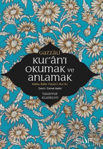 Kur'an'ı Okumak ve Anlamak - Kitabu Adabi Tilaveti’l-Kur’an