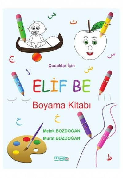 Çocuklar İçin Elif Be Boyama Kitabı