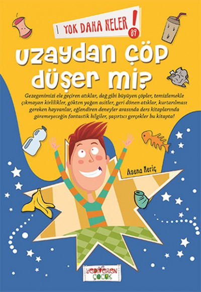 Yok Daha Neler - Uzaydan Çöp Düşer Mi?