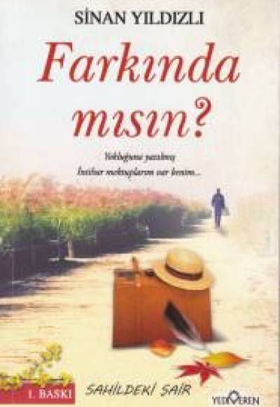 Farkında mısın?