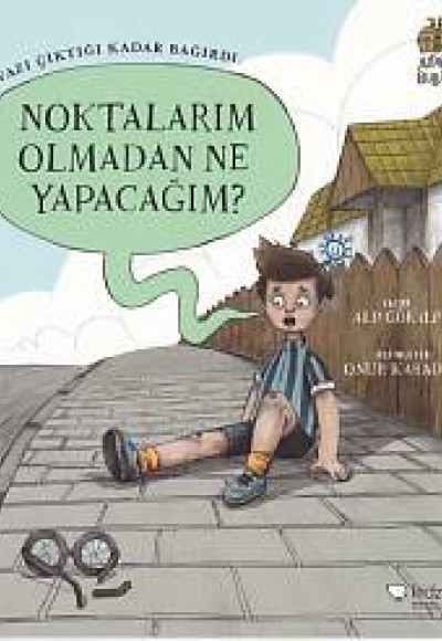 Alfabe Bulutu 2 - Noktalarım Olmadan Ne Yapacağım? - Ü Avazı Çıktığı Kadar Bağırdı