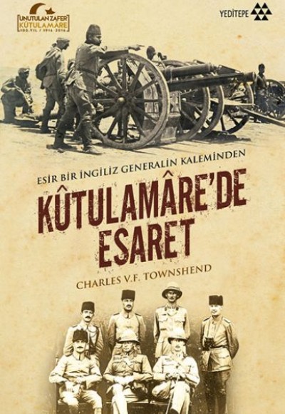 Kutulamare’de Esaret : Esir Bir İngiliz Generalin Kaleminden