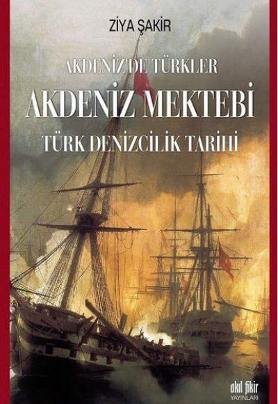 Akdeniz Mektebi - Akdeniz'de Türkler - Türk Denizcilik Tarihi